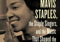 Greg Kot – Author of Mavis Staples, I’ll Take You There